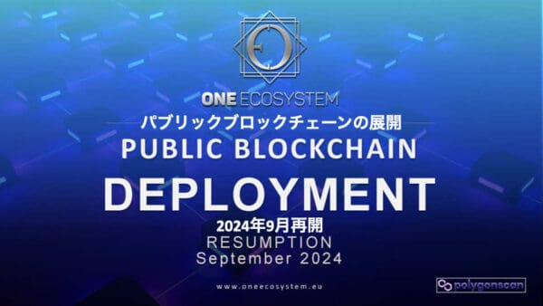 Рекламное изображение OneEcosystem, объявляющее о возобновлении развертывания публичного блокчейна в сентябре 2024 года. Возобновление этой инновационной фазы повысит прозрачность. Следите за официальными переводами, которые помогут вам еще больше понять наш прогресс.